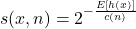 s(x, n) = 2^{-\frac{E[h(x)]}{c(n)}}