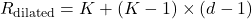 R_{\text{dilated}} = K + (K-1) \times (d-1)