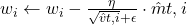  w_i \leftarrow w_i - \frac{\eta}{\sqrt{\hat{v}{t,i}} + \epsilon} \cdot \hat{m}{t,i} 